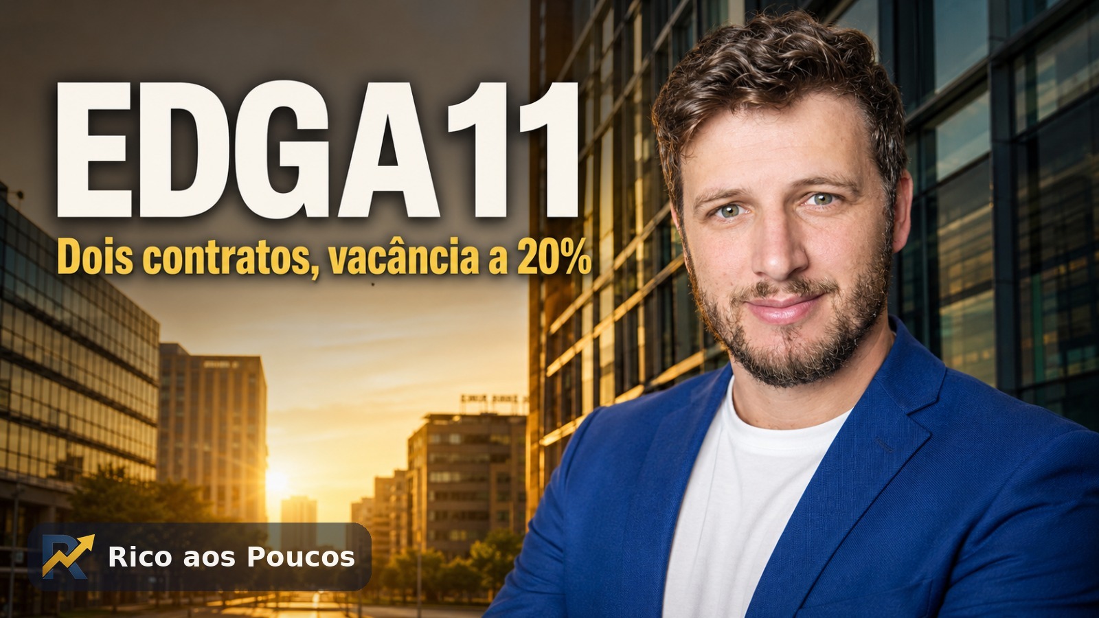 EDGA11 dispara +6,7% com dois novos contratos no Edifício Galeria