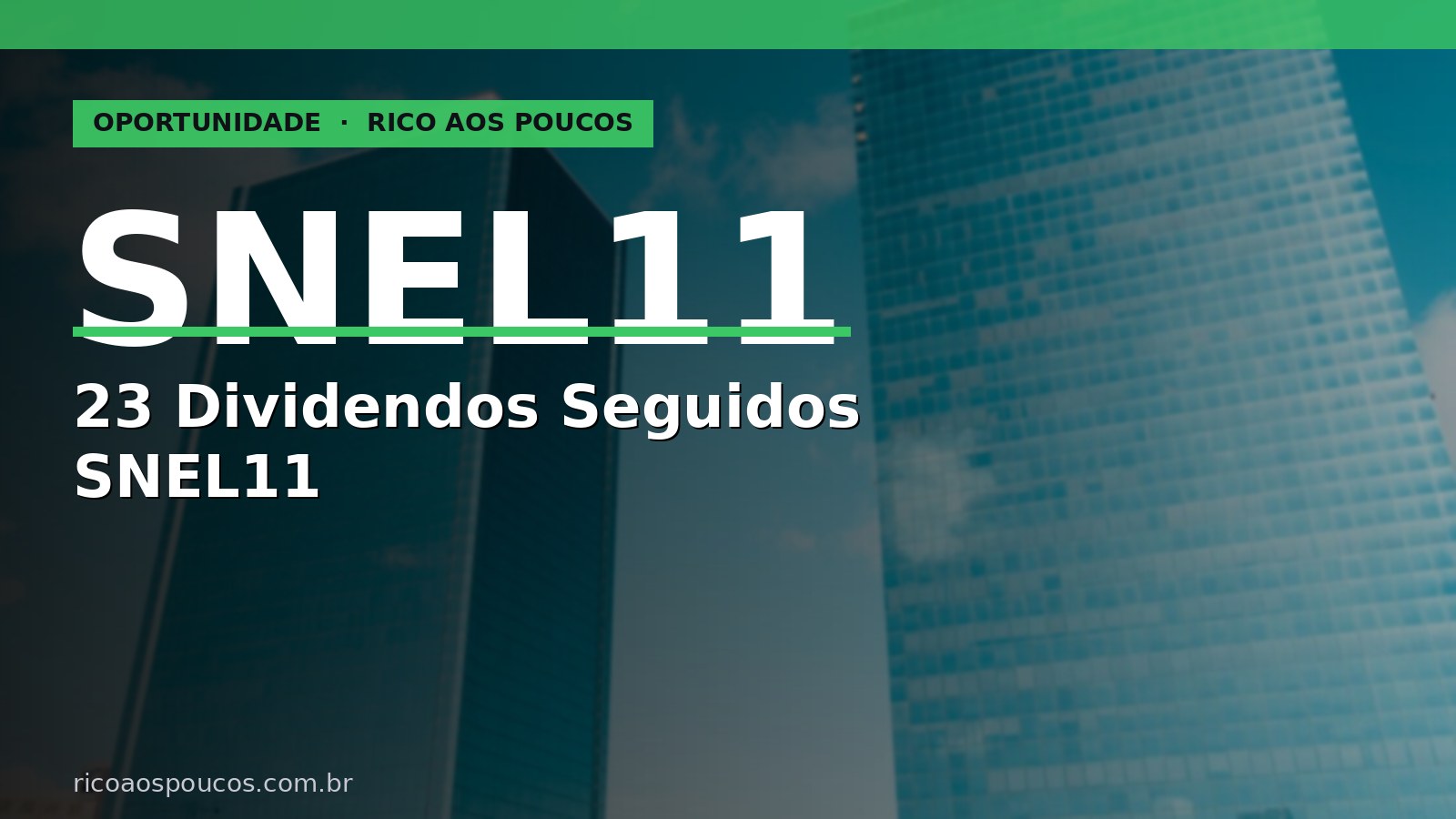 Usina solar fotovoltaica do SNEL11 ao entardecer com indicação de dividendo mensal de R$ 0,10 pago pelo 23º mês consecutivo