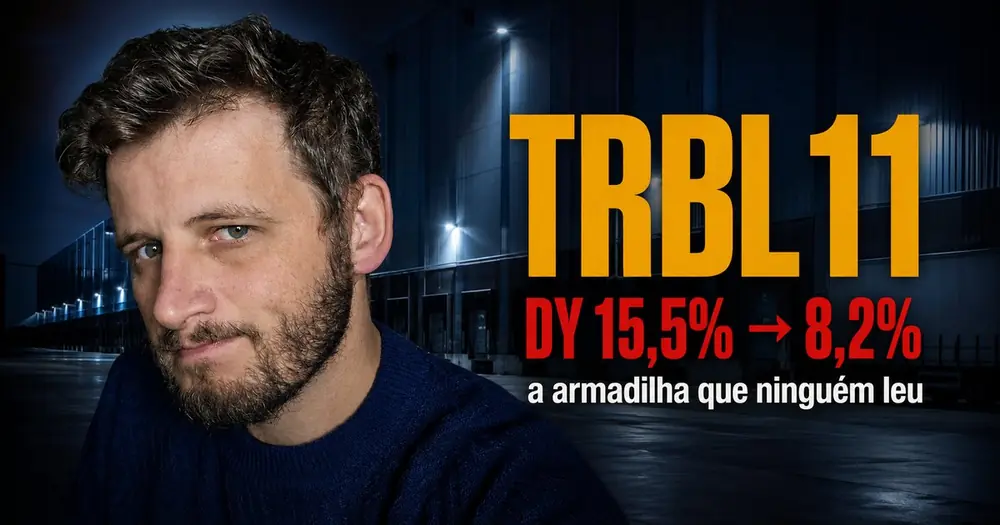 TRBL11 (Tellus Rio Bravo Renda Logística FII) — análise da queda de 47% no DPS após junho de 2026