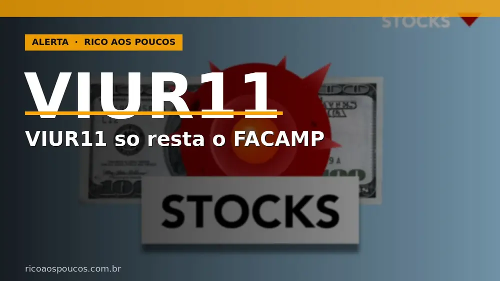 VIUR11: MOU do FACAMP de R$ 37 mi e sem dividendo até dezembro