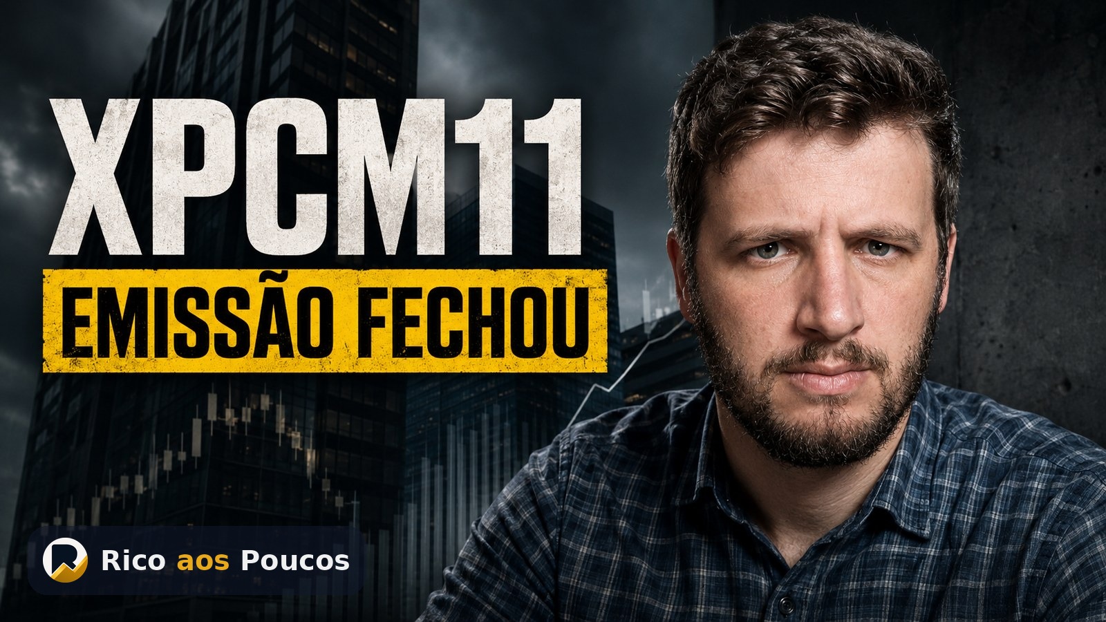 XPCM11: a 2ª emissão não fechou, nenhum banco entrou — o que isso diz sobre o fundo