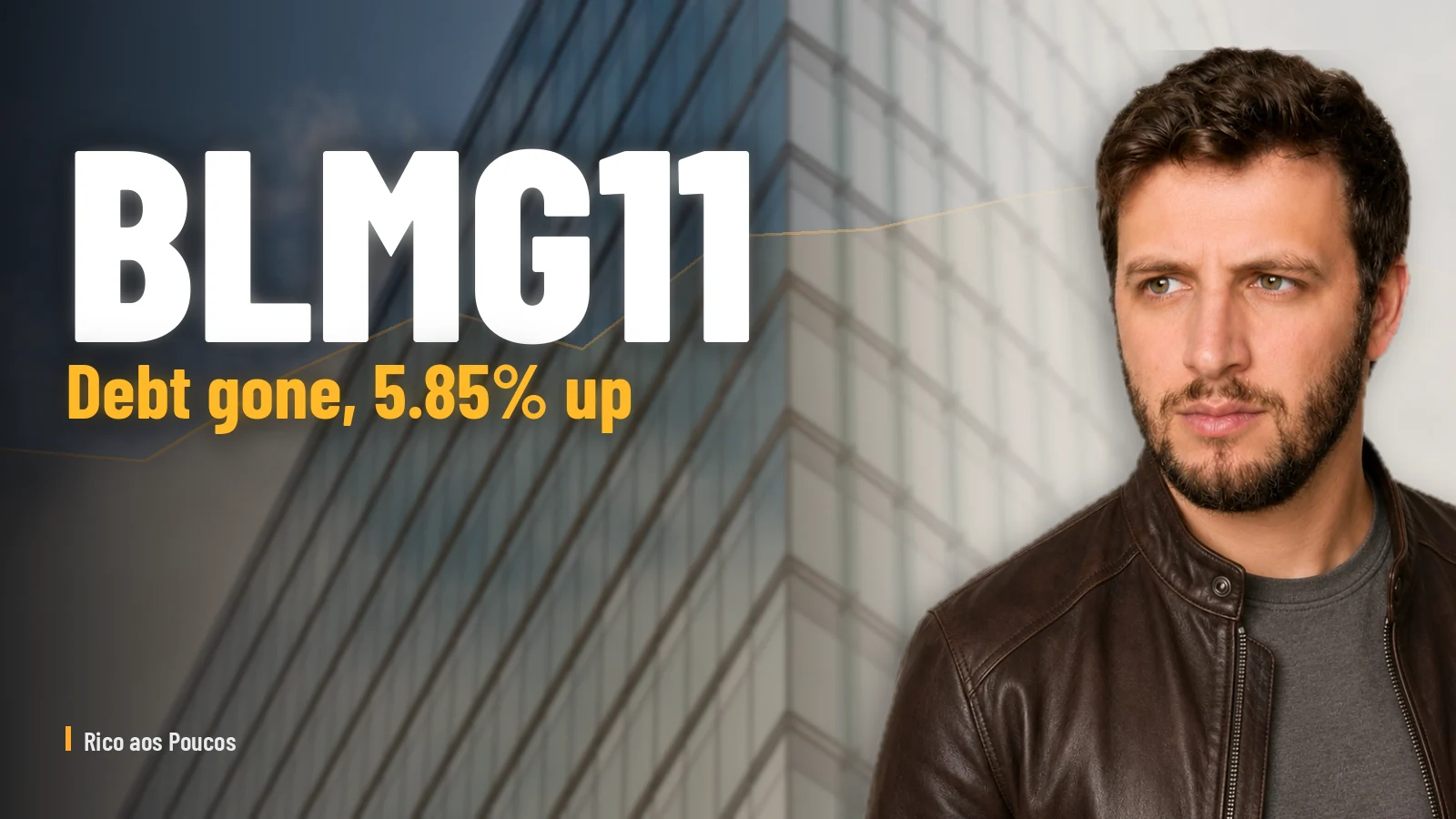 BLMG11 surges 5.85%: the debt worth 67% of net assets is gone