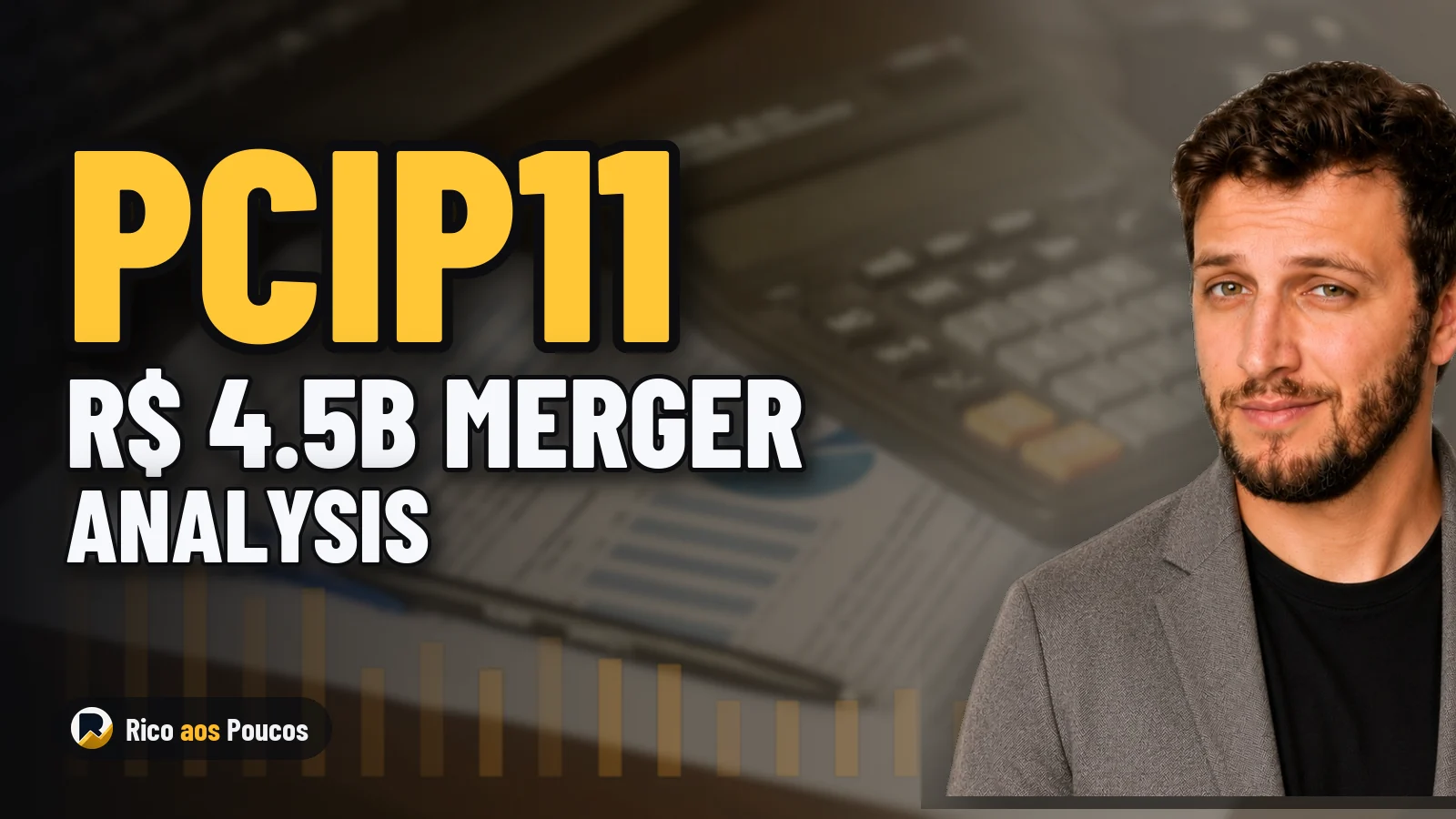 What Happened to PCIP11: The R$ 4.5 Billion Consolidation and Its Impact on Dividends