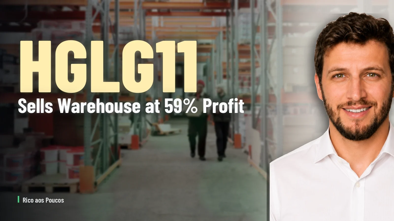 HGLG11 Sells Warehouse at 59% Profit — R$ 0.98/Share Gain, But Dividend Gets More Exposed