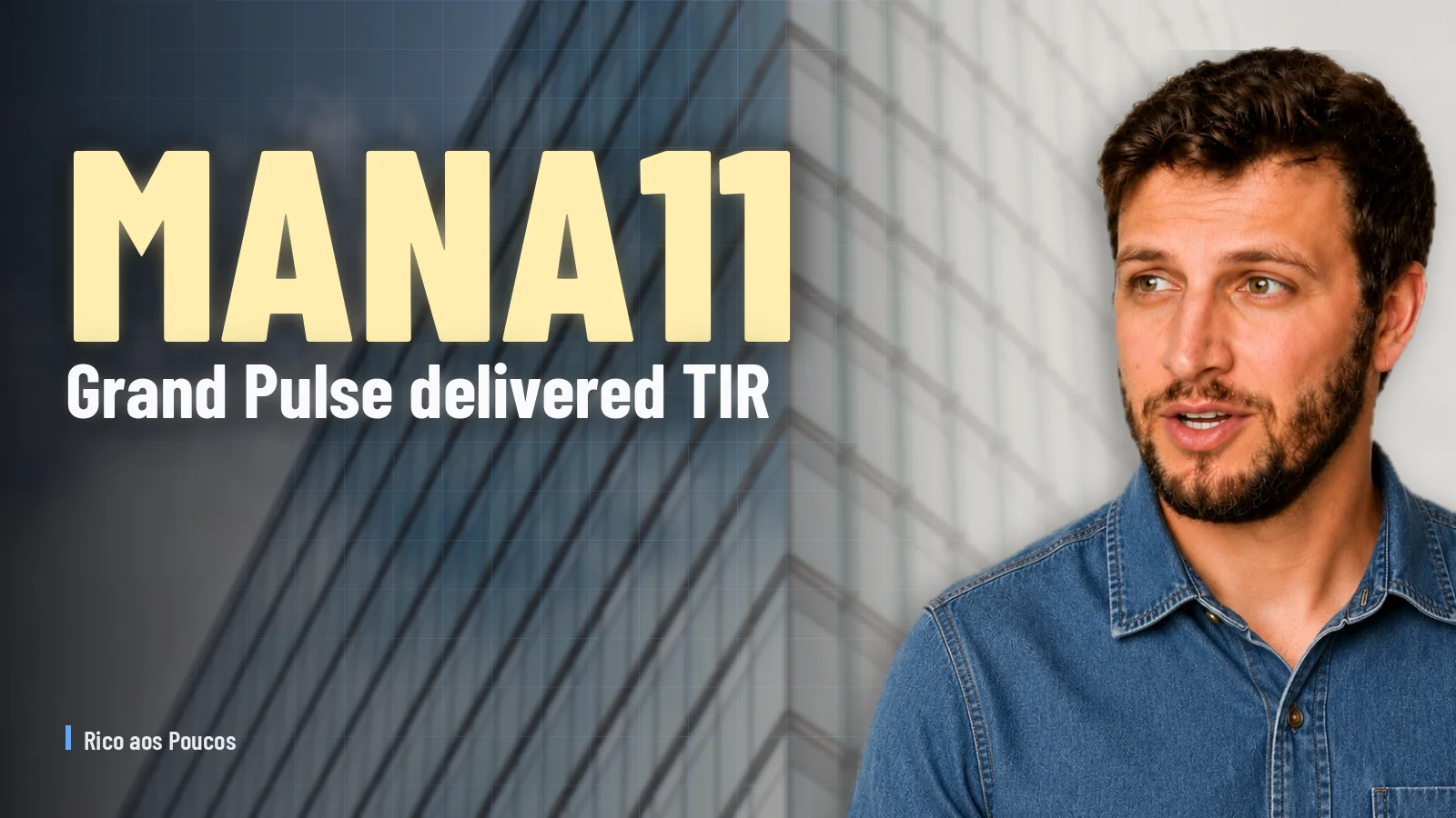 MANA11: Grand Pulse delivered TIR from 58.6% and threw the dividend to the highest level in history.
