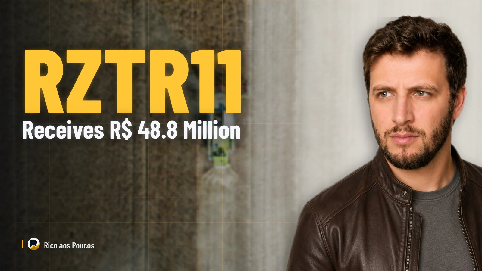 RZTR11 Received R$ 48.8 Million Upfront: What Croup Cereal Ouro Did and What It Means for Unitholders
