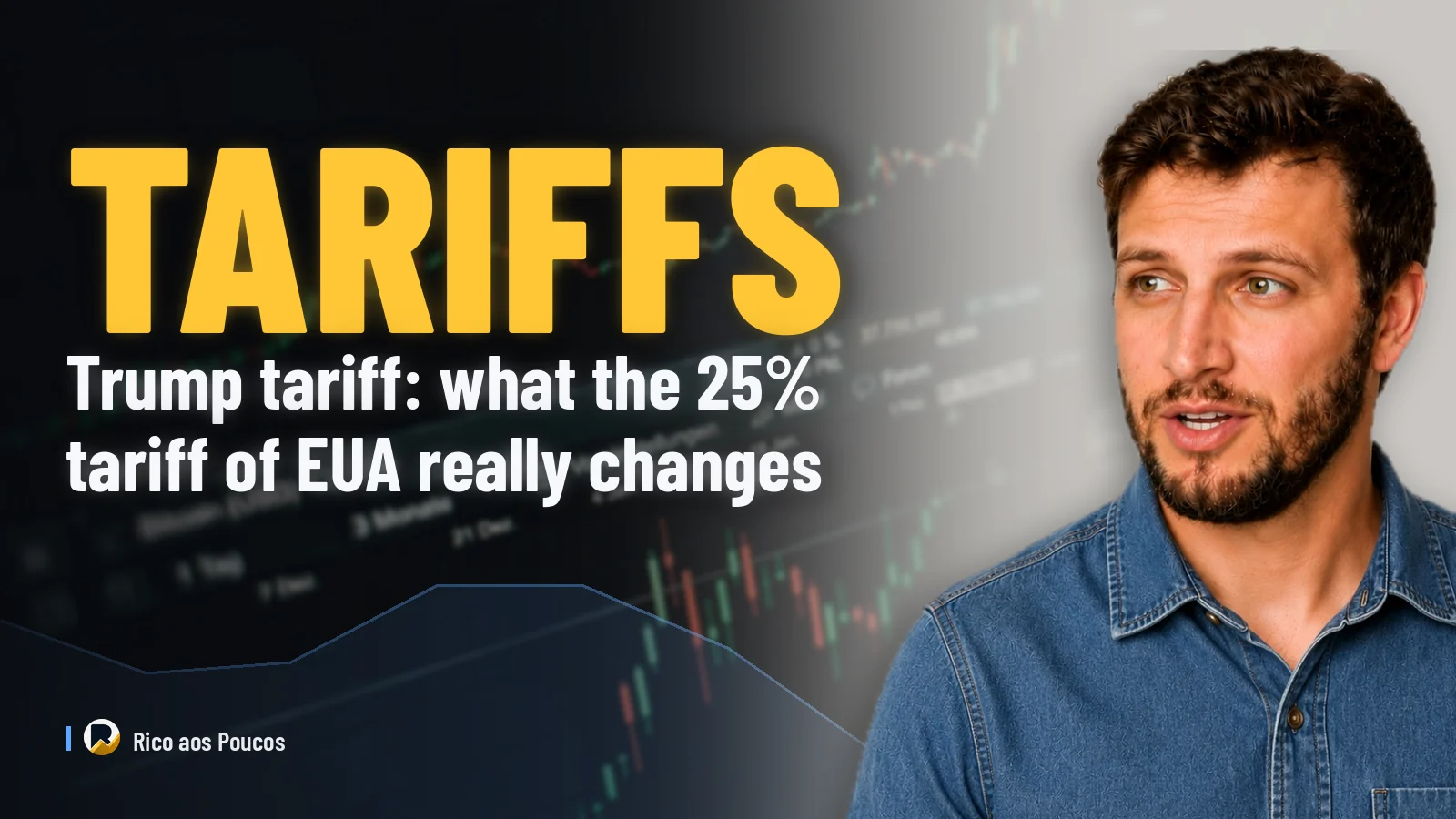 Trump tariff: what the 25% tariff of EUA really changes for your investment