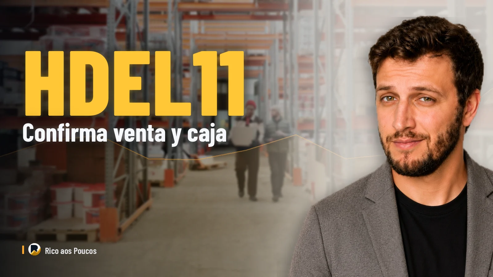 HDEL11: el informe gerencial de julio de 2026 confirma la venta de activos y una caja de R$ 7,35 millones