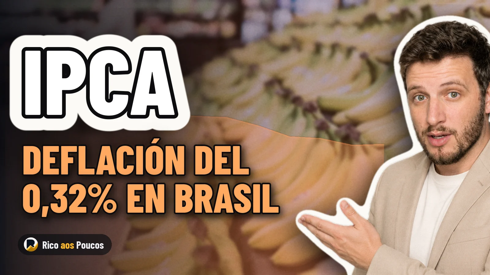 El IPCA de agosto de 2026 registra una deflación del 0,32% y sacude a los títulos IPCA+ y a los fondos inmobiliarios