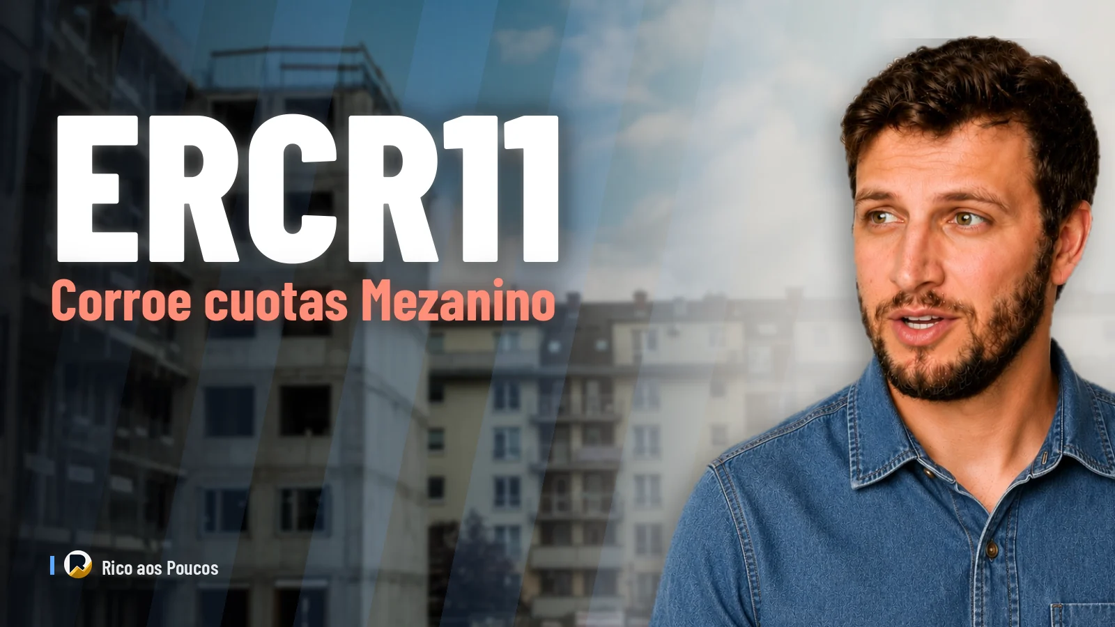 Patrimonio de las cuotas Mezanino I y II del ERCR11 totalmente corroído
