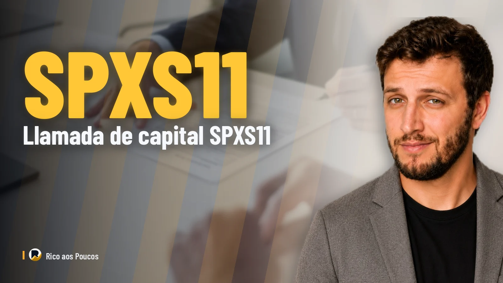 SPXS11 anuncia llamada de capital de R$ 6,6 mil millones restrita a la subclase C